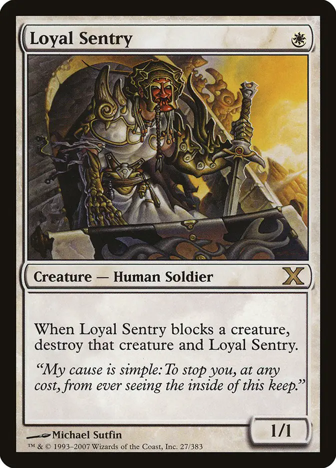 Loyal Sentry (Tenth Edition)