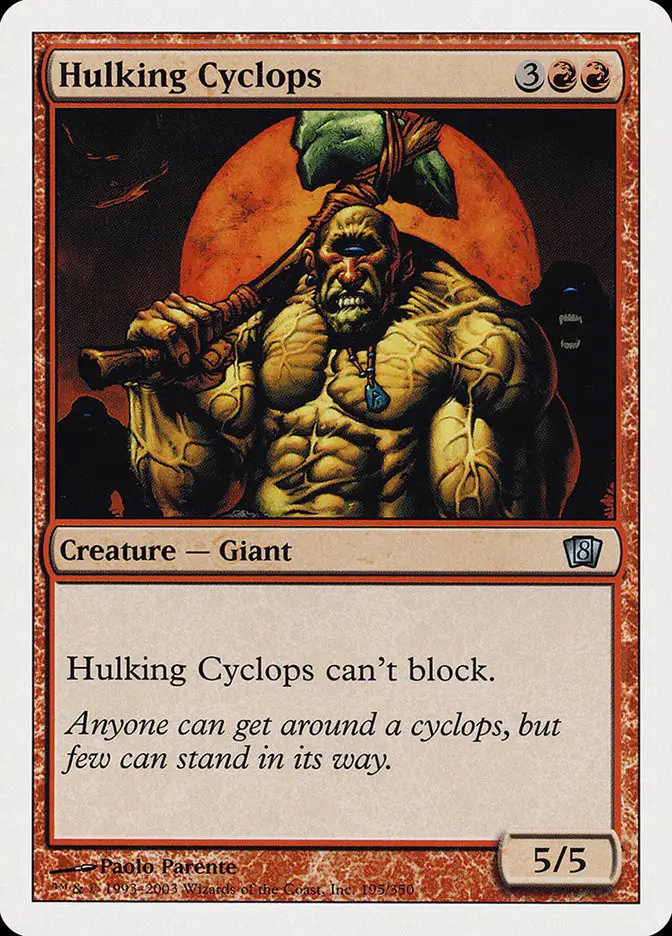 Hulking Cyclops (Eighth Edition)