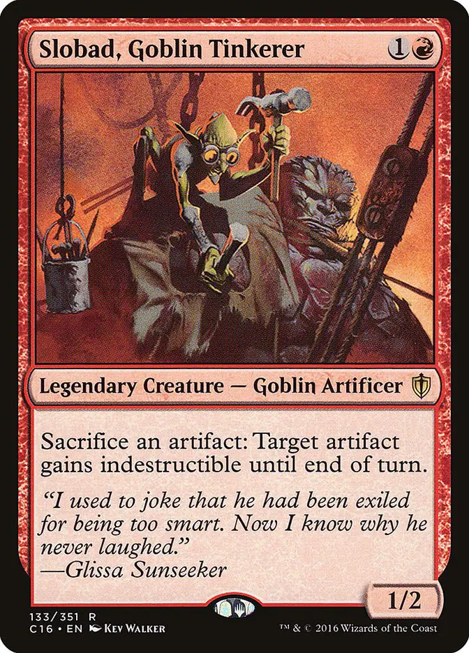 Slobad  Goblin Tinkerer (Commander 2016)