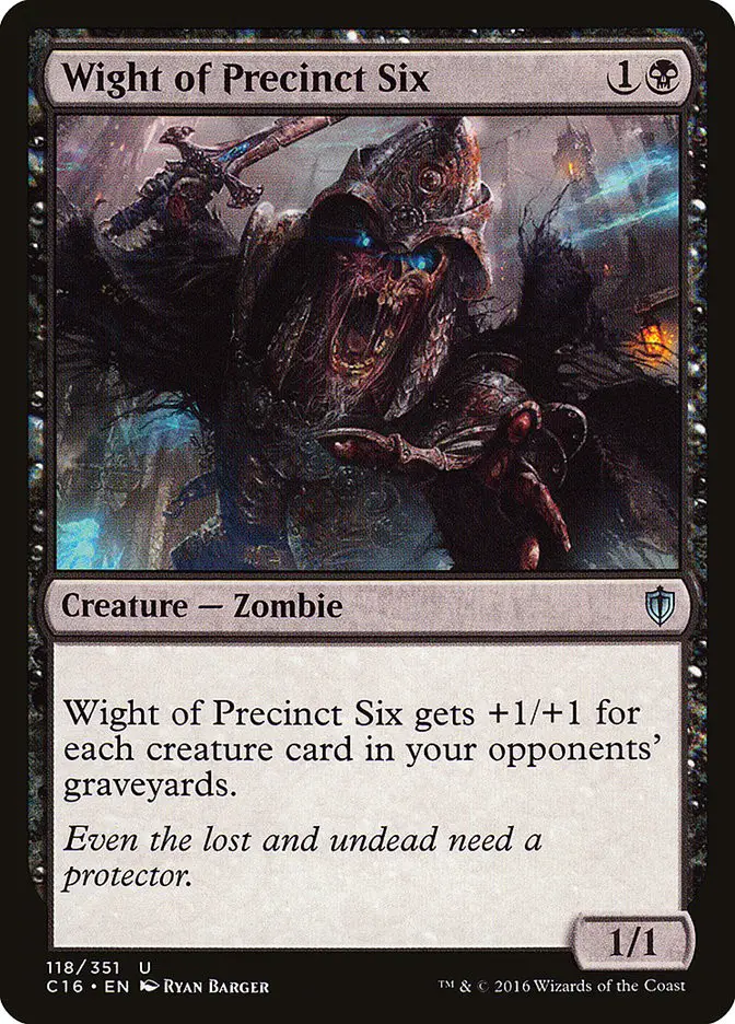 Wight of Precinct Six (Commander 2016)