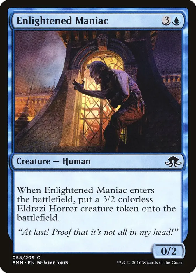 Enlightened Maniac (Eldritch Moon)