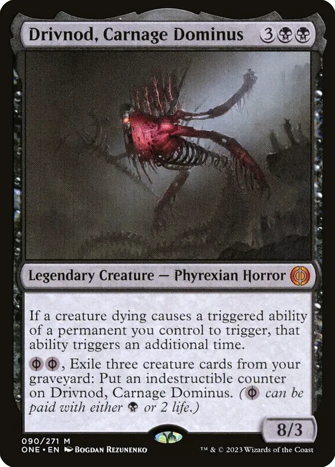 Drivnod  Carnage Dominus (Phyrexia: All Will Be One)