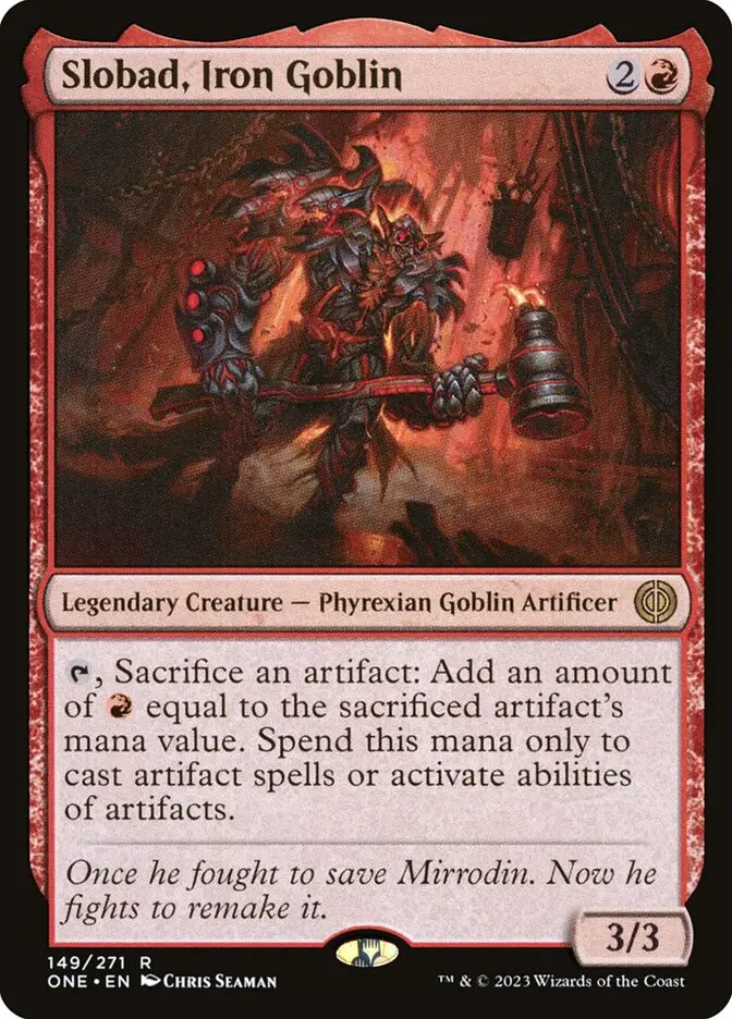 Slobad  Iron Goblin (Phyrexia: All Will Be One)