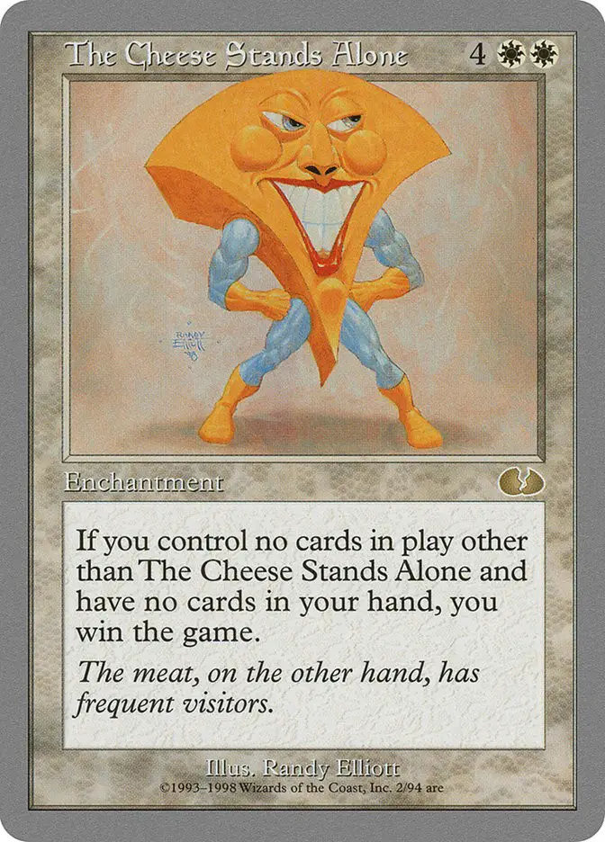 The Cheese Stands Alone (Unglued)